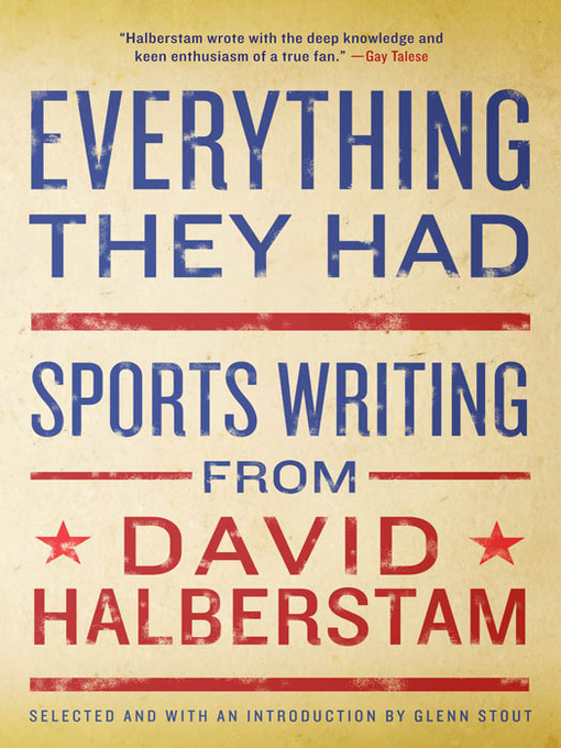 Title details for Everything They Had by David Halberstam - Wait list